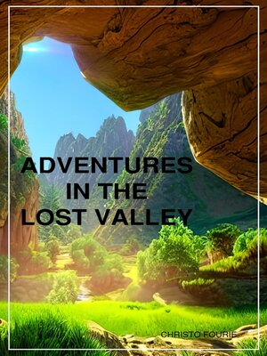 cover image of Adventures In the Lost Valley